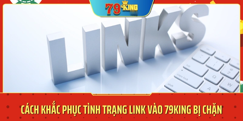 Link vào 79KING bị lỗi