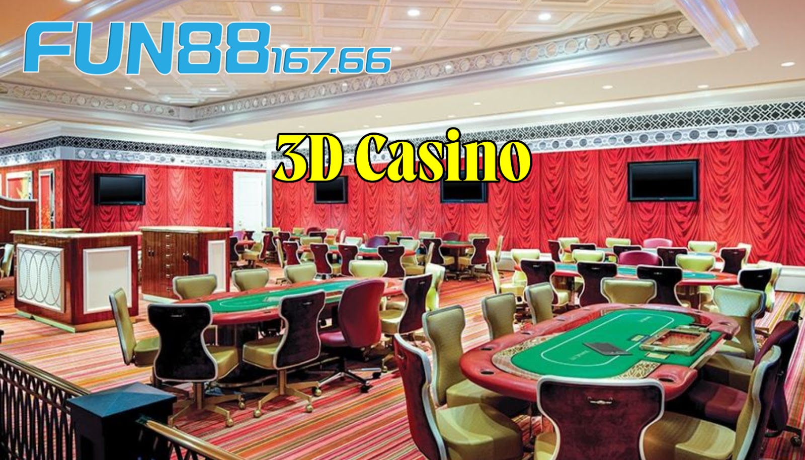 Ưu điểm vượt trội của 3D Casino khiến bet thủ không thể chối từ 