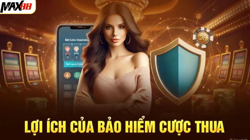 Bảo hiểm cược Max88 - Cược càng nhiều, thưởng càng cao